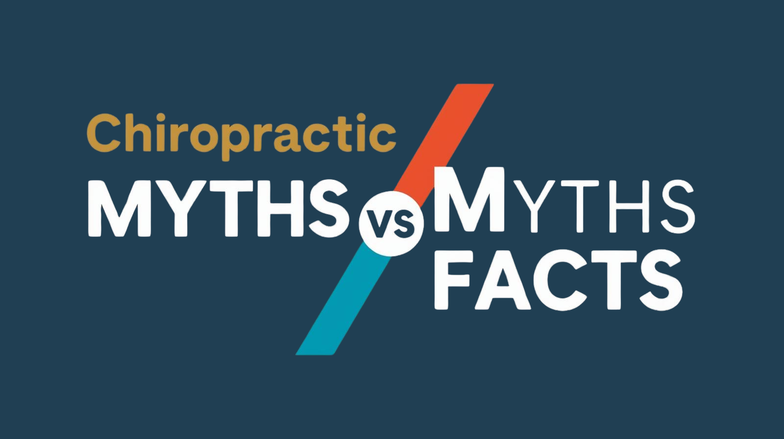 Chiropractic Myths vs Facts 